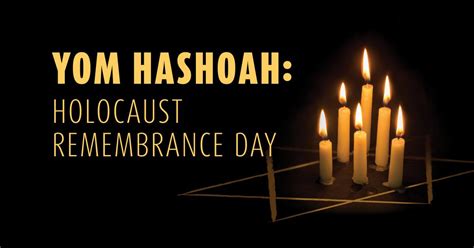 Yom Hashoah Holocaust Remembrance Day